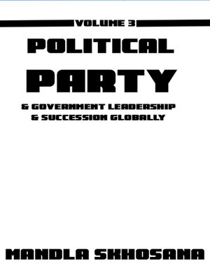 cover image of Political Party & Government Leadership & Succesion Globally